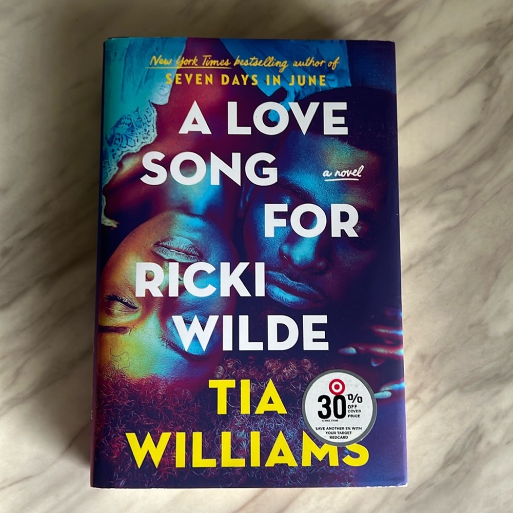 A Love Song for Ricki Wilde - by Tia Williams HARDCOVER